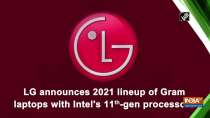 LG announces 2021 lineup of Gram laptops with Intel's 11th-gen processors