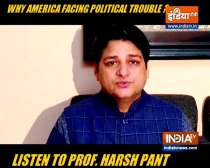 Professor Harsh Pant on why America is facing a political trouble
