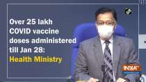Over 25 lakh COVID vaccine doses administered by 2pm till Jan 28: Health Ministry
