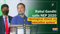 Rahul Gandhi calls NEP 2020 "ideological attack on education system"