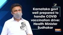 Karnataka govt well prepared to handle COVID vaccination drive: Health Minister Sudhakar