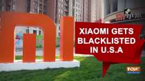Xiaomi gets blacklisted in U.S.A
