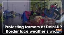 Protesting farmers at Delhi-UP Border face weather