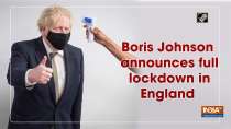Boris Johnson announces full lockdown in England