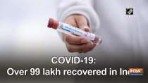 COVID-19: Over 99 lakh recovered in India