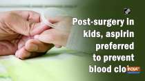 Post-surgery in kids, aspirin preferred to prevent blood clots