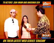 Actors Zain Imam and Anushka Sen talk about their latest web series 