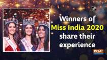 Winners of Miss India 2020 share their experience