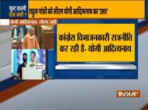 UP CM Yogi Adityanath attacks Rahul Gandhi over 'North vs South' remark