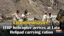 Chamoli disaster: ITBP helicopter arrives at Lata Helipad carrying ration