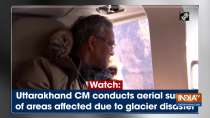 Watch: Uttarakhand CM conducts aerial survey of areas affected due to glacier disaster