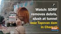 Watch: SDRF removes debris, slush at tunnel near Tapovan dam in Chamoli