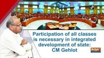 Participation of all classes is necessary in integrated development of state: CM Gehlot