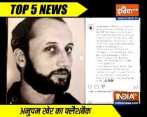 Top 5 News | Anupam Kher shares portfolio picture from 1981; Watch video for more news