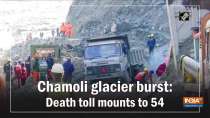 Chamoli glacier burst: Death toll mounts to 54	
