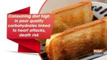 Consuming diet high in poor quality carbohydrates linked to heart attacks, death risk