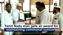 Tamil Nadu man gets an award for maintaining communal concord
