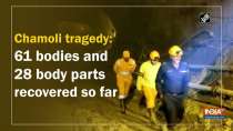 Chamoli tragedy: 61 bodies and 28 body parts recovered so far