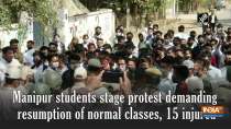 Manipur students stage protest demanding resumption of normal classes, 15 injured