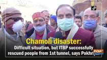 Chamoli disaster: Difficult situation, but ITBP successfully rescued people from 1st tunnel, says Pokhriyal