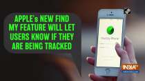Apple's new Find My feature will let users know if they are being tracked