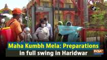 Maha Kumbh Mela: Preparations in full swing in Haridwar