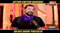 Actor Chetan Hansraj talks about his character in the show 