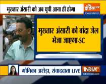 SC orders transfer of Mukhtar Ansari to jail in Uttar Pradesh from Punjab