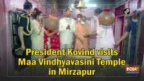 President Kovind visits Maa Vindhyavasini Temple in Mirzapur