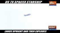 SpaceX Starship lands upright and then explodes