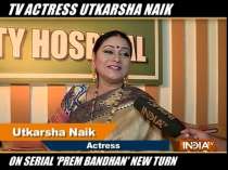 Television actress Utkarsha Naik on upcoming twists in her show Prem Bandhan