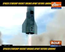 SpaceX Starship rocket breaks apart before landing. Watch final moments