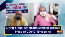 Giriraj Singh, UP Health Minister receive 1st jab of COVID-19 vaccine