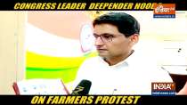 Congress leader Deepender Singh Hooda slams Modi govt for being insensitive towards farmers