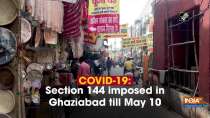 COVID-19: Section 144 imposed in Ghaziabad till May 10