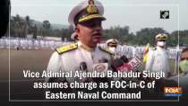 Vice Admiral Ajendra Bahadur Singh assumes charge as FOC-in-C of Eastern Naval Command