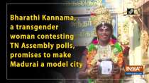 Bharathi Kannama, a transgender woman contesting TN Assembly polls, promises to make Madurai a model city