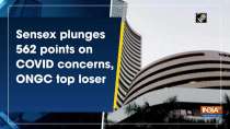 Sensex plunges 562 points on COVID concerns, ONGC top loser