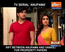 Anupamaa: Rift between Anupama and Vanraj over property papers