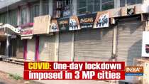 COVID: One-day lockdown imposed in 3 MP cities amid rising COVID-19 cases