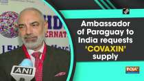 Ambassador of Paraguay to India requests 