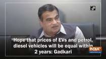 Hope that prices of EVs and petrol, diesel vehicles will be equal within 2 years: Gadkari