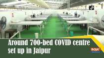 Around 700-bed COVID centre set up in Jaipur