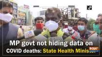MP govt not hiding data on COVID deaths: State Health Minister