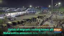 Uptick of migrants rushing homes after Maharashtra announces new COVID restrictions