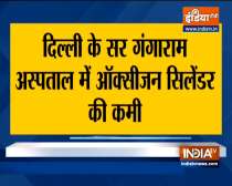 Delhi: Sir Ganga Ram Hospital sends SOS for oxygen cylinders