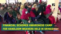 Financial schemes awareness camp for handloom weavers held in Srinagar