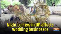 Night curfew in UP affects wedding businesses