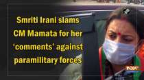 Smriti Irani slams CM Mamata for her 