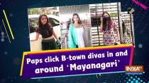 Paps click B-town divas in and around 